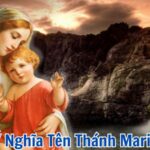 Ý Nghĩa Tên Thánh Maria