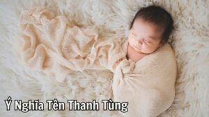 Ý Nghĩa Tên Thanh Tùng: Sự Trong Sáng Và Kiên Cường