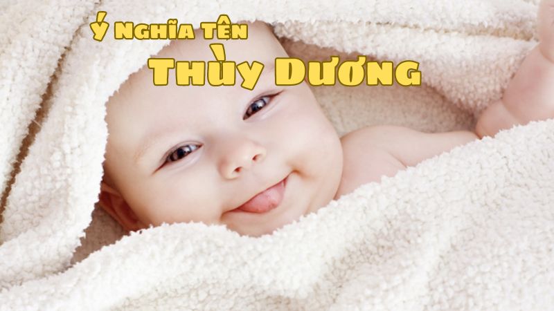 Ý Nghĩa Tên 
Thùy Dương